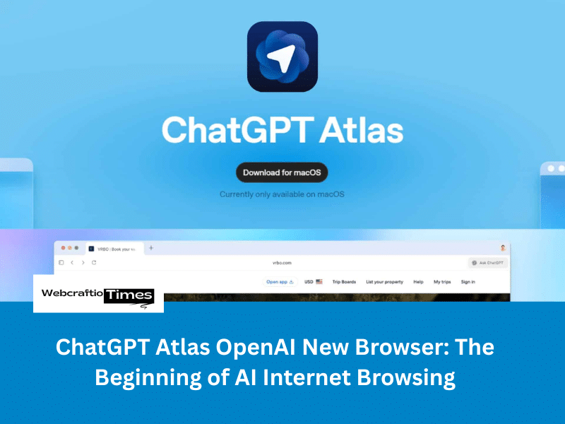 ChatGPT Atlas OpenAI New Browser: The Beginning of AI Internet Browsing