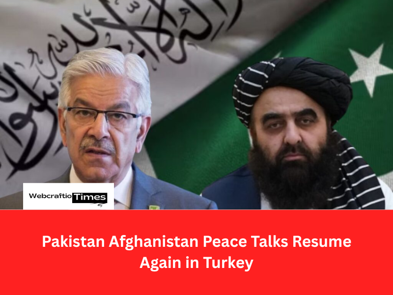 Pakistan Afghanistan Peace Talks Resume Again in Turkey
