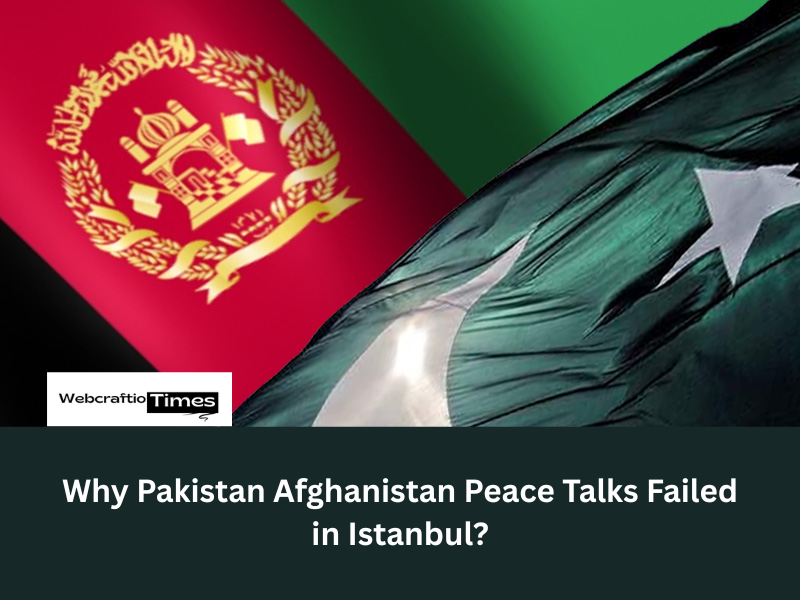 Why Pakistan Afghanistan Peace Talks Failed in Istanbul