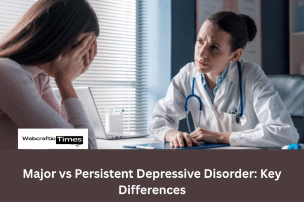 Major vs Persistent Depressive Disorder: Key Differences