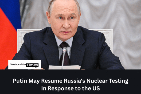 Putin May Resume Russia's Nuclear Testing In Response to the US