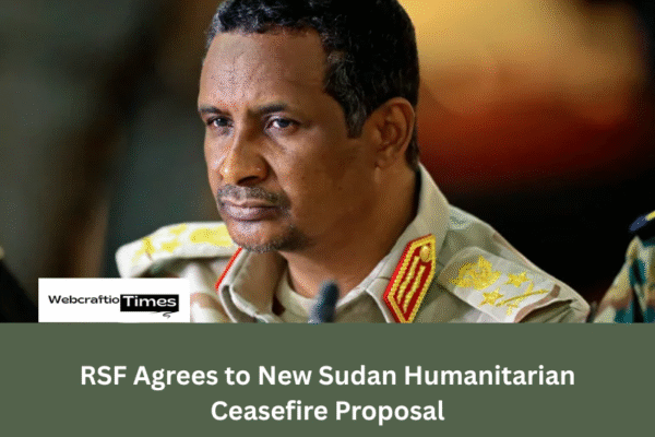 RSF Agrees to New Sudan Humanitarian Ceasefire Proposal