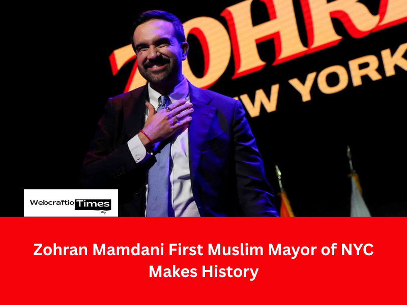 Zohran Mamdani First Muslim Mayor of NYC Makes History