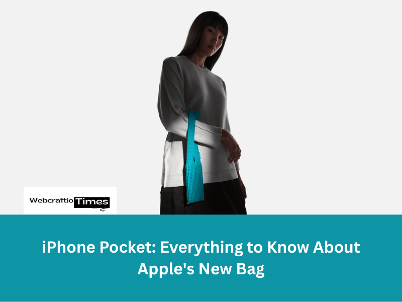 iPhone Pocket: Everything to Know About Apple's New Bag